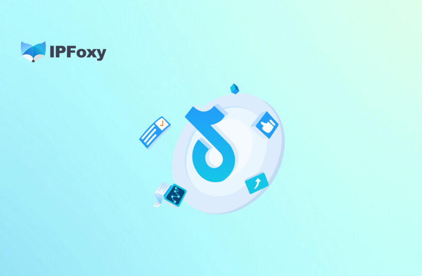 TikTok代理IP：如何帮助解决限流、封号问题？