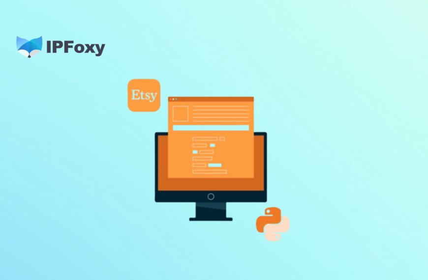 如何抓取Etsy数据：2026年利用Python抓取Etsy&hellip;