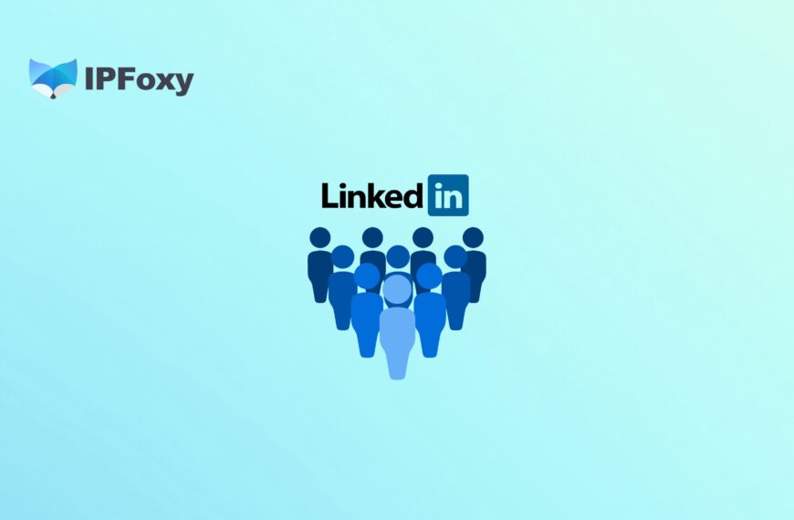 2026保姆级LinkedIn养号攻略：如何长期安全运营领英&hellip;